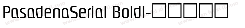 PasadenaSerial BoldI字体转换